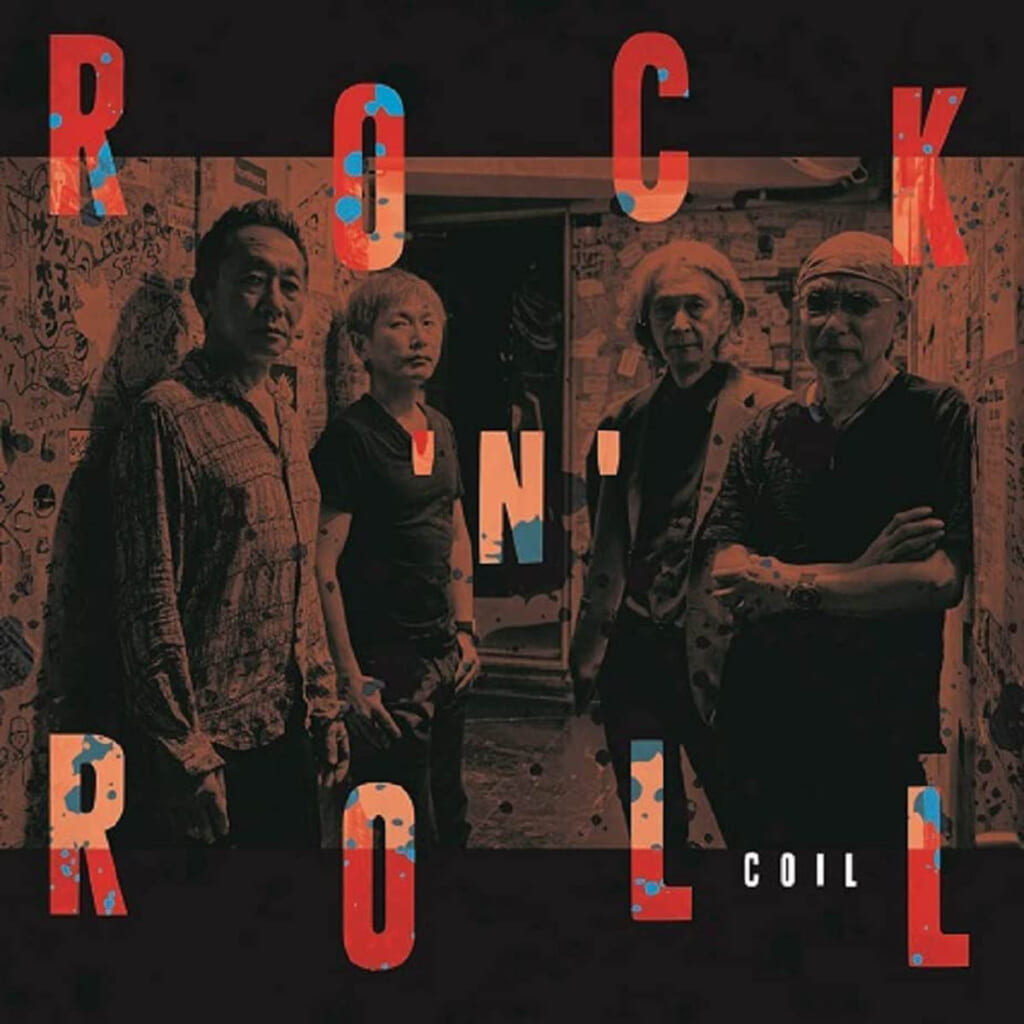『ROCK’N’ROLL』
COIL
