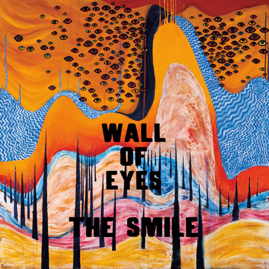 『Wall Of Eyes』ザ・スマイル