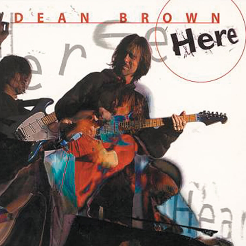 『Here』Dean Brown