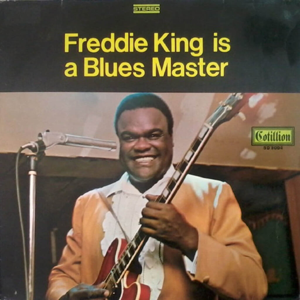 Freddie King『Freddie King Is A Blues Master』（1969年／Cotillion）