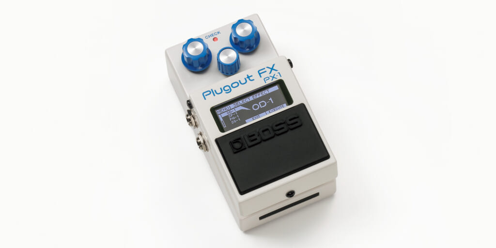 BOSS／PX-1 PLUGOUT FX〜16種類のレジェンド・ペダルをデジタル技術で凝縮した最強の1台