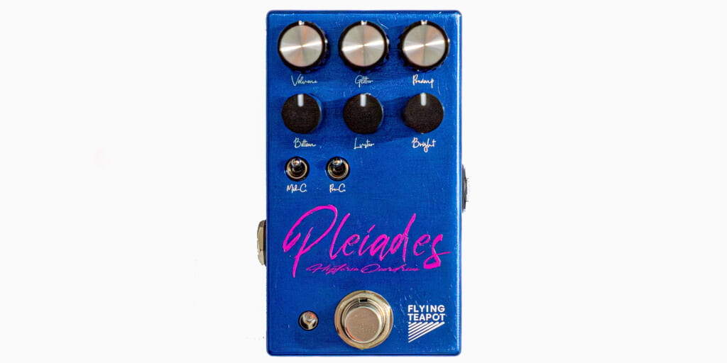 flyingteapotより、クリアで存在感のあるオーバードライブ・ペダル、“Pleiades – Hysteric Overdrive”が登場