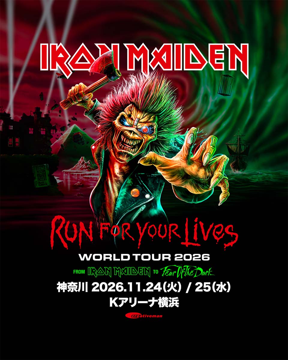 RUN FOR YOUR LIVES WORLD TOUR 2026 FROM IRON MAIDEN TO FEAR OF THE DARK 日本公演