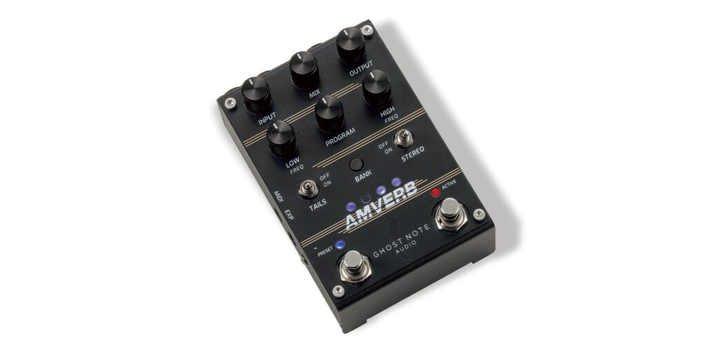 GHOST NOTE AUDIO／AMVERB〜80年代後半のラック・リバーブを足下に　64種のプリセットを搭載したニューカマー
