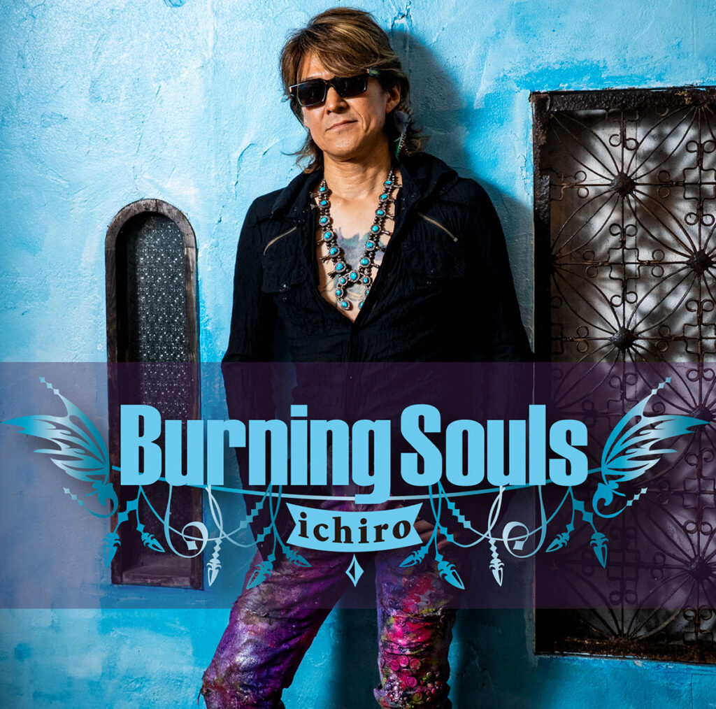 ichiro『Burning Souls』