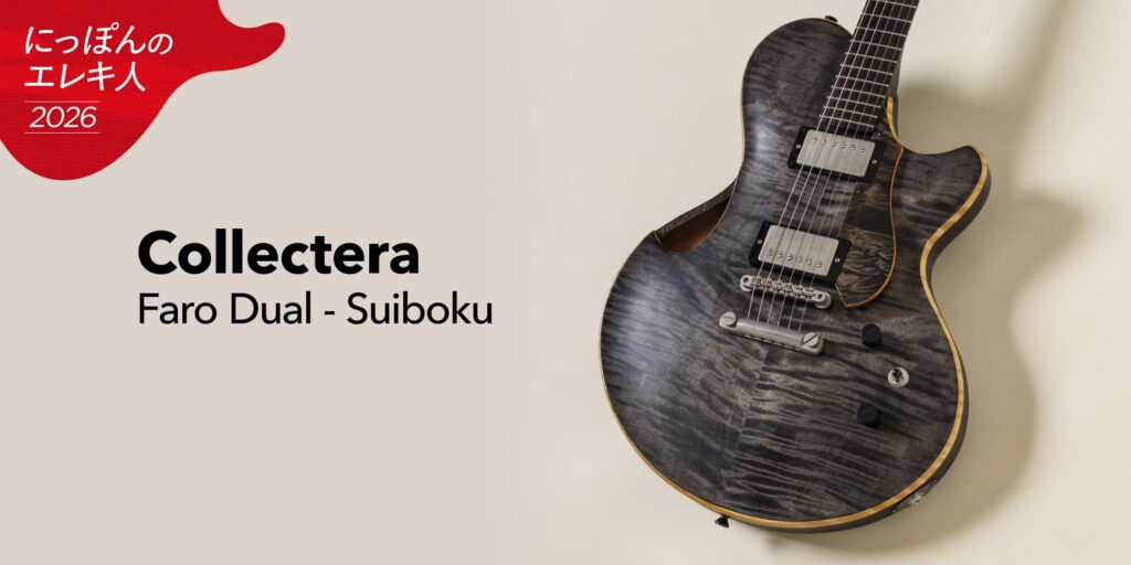 Collectera／Faro Dual – Suiboku　大渡亮が国産ブティック・ギターを一挙試奏！